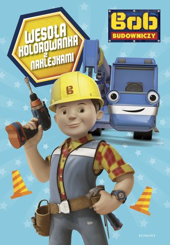 BOB BUDOWNICZY WESOŁA KOLOROWANKA Z NAKLEJKAMI