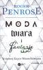 MODA WIARA I FANTAZJA WE WSPÓŁCZESNEJ FIZYCE WSZECHŚWIATA