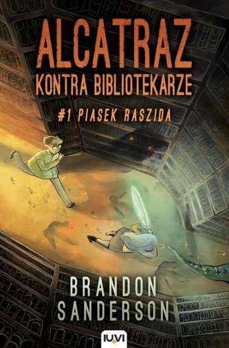 PIASEK RASZIDA ALCATRAZ KONTRA BIBLIOTEKARZE TOM 1