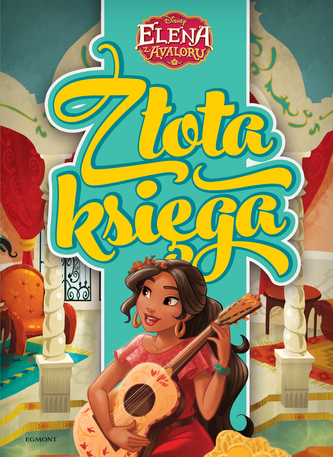 ELENA Z AVALORU ZŁOTA KSIĘGA