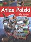 ATLAS POLSKI DLA DZIECI