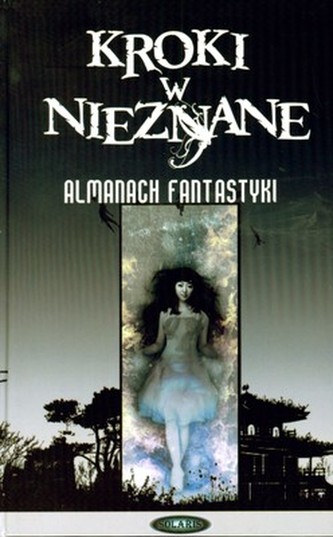 KROKI W NIEZNANE ALMANACH FANTASTYKI