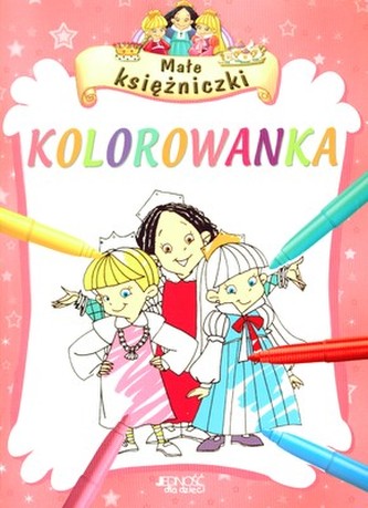 MAŁE KSIĘŻNICZKI KOLOROWANKA