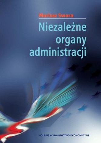 NIEZALEŻNE ORGANY ADMINISTRACJI