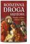 RODZINNA DROGA KRZYŻOWA