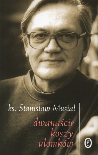 DWANAŚCIE KOSZY UŁOMKÓW DWANAŚCIE KOSZY UŁOMKÓW