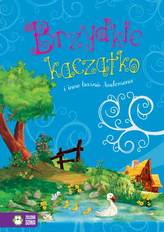 BRZYDKIE KACZĄTKO I INNE BAŚNIE ANDERSENA