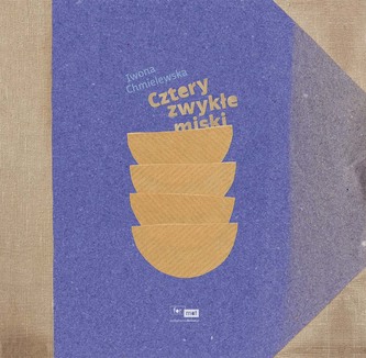 CZTERY ZWYKŁE MISKI