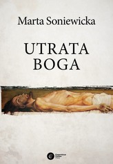 UTRATA BOGA FILOZOFIA WOLI FRYDERYKA NIETZSCHEGO