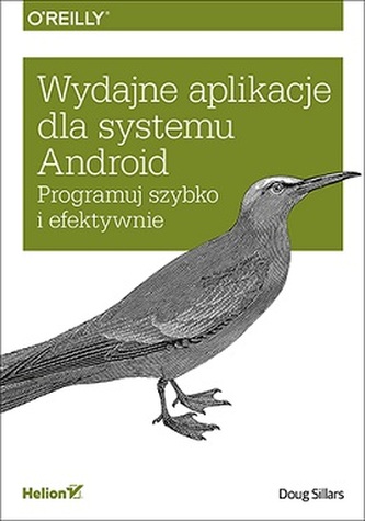 WYDAJNE APLIKACJE DLA SYSTEMU ANDROID PROGRAMUJ SZYBKO I EFEKTYWNIE