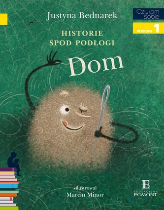 Historie spod podłogi. Dom. Czytam sobie. Poziom 1