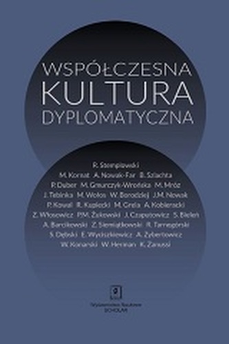 WSPÓŁCZESNA KULTURA DYPLOMATYCZNA PRZYBLIŻENIE PIERWSZE