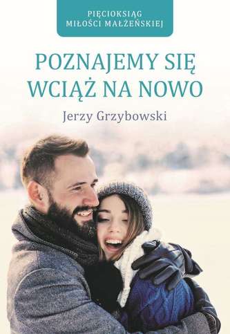 POZNAJEMY SIĘ WCIĄŻ NA NOWO