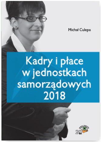 KADRY I PŁACE W JEDNOSTKACH SAMORZĄDOWYCH 2018