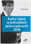 KADRY I PŁACE W JEDNOSTKACH SAMORZĄDOWYCH 2018