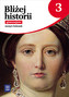 Bliżej historii. Klasa 3, Gimnazjum. Historia. Ćwiczenia. Część 3