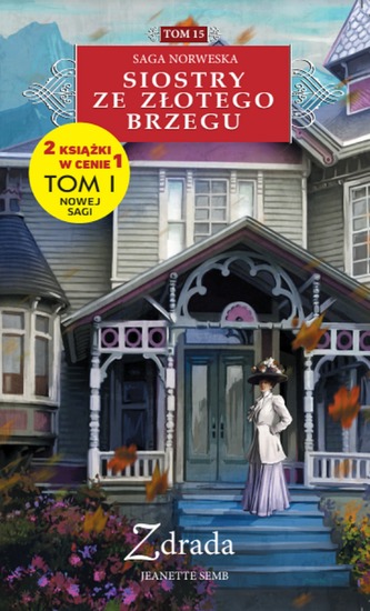 ZDRADA SIOSTRY ZE ZŁOTEGO BRZEGU TOM 15 ZDRADA SIOSTRY ZE ZŁOTEGO BRZEGU TOM 15