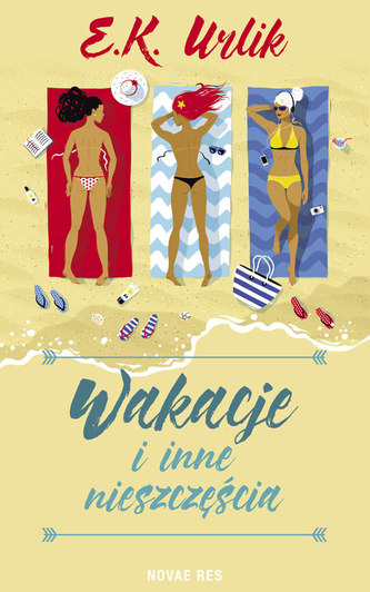 Wakacje i inne nieszczęścia