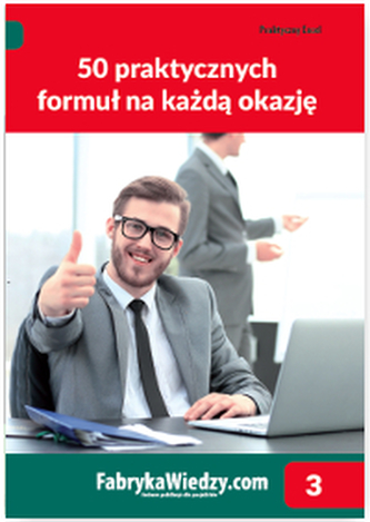 50 PRAKTYCZNYCH FORMUŁ NA KAŻDĄ OKAZJĘ