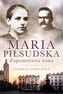 MARIA PIŁSUDSKA ZAPOMNIANA ŻONA