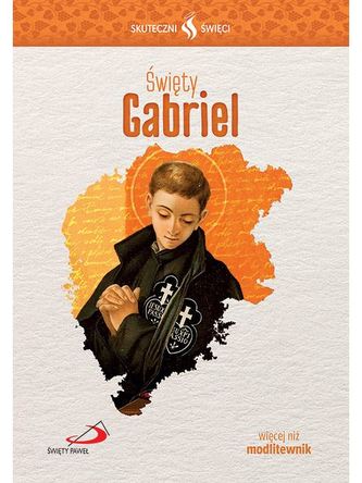 ŚWIĘTY GABRIEL SKUTECZNI ŚWIĘCI ŚWIĘTY GABRIEL SKUTECZNI ŚWIĘCI