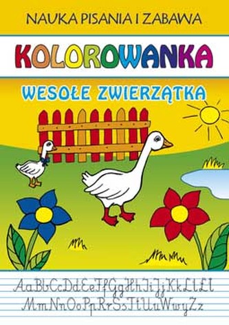 WESOŁE ZWIERZĄTKA KOLOROWANKA NAUKA PISANIA I ZABAWA
