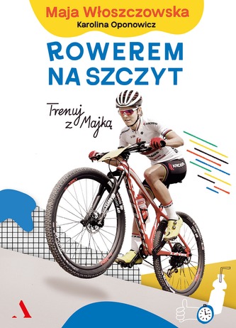 ROWEREM NA SZCZYT TRENUJ Z MAJKĄ