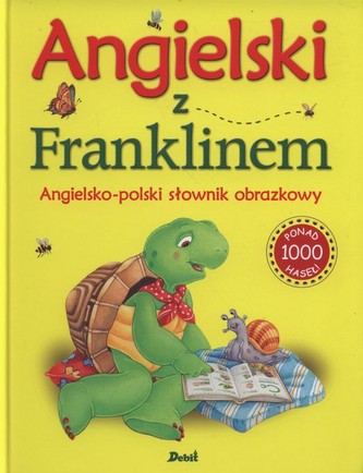 Angielski z Franklinem. Angielsko-polski złownik obrazkowy