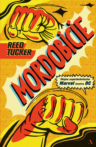 Mordobicie. Wojna superbohaterów. Marvel kontra DC