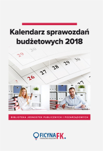 KALENDARZ SPRAWOZDAŃ BUDŻETOWYCH 2018