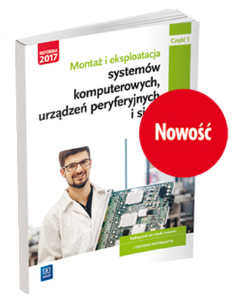 Montaż i eksploatacja systemów komputerowych, urządzeń peryferyjnych i sieci EE.08 część 1