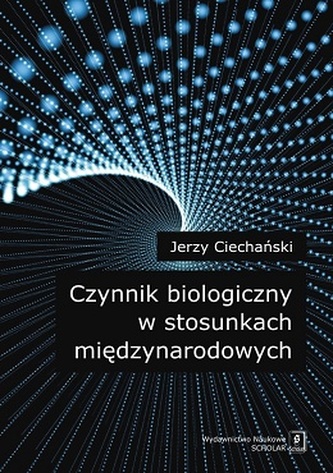 CZYNNIK BIOLOGICZNY W STOSUNKACH MIĘDZYNARODOWYCH