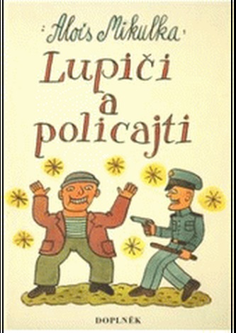 Lupiči a policajti