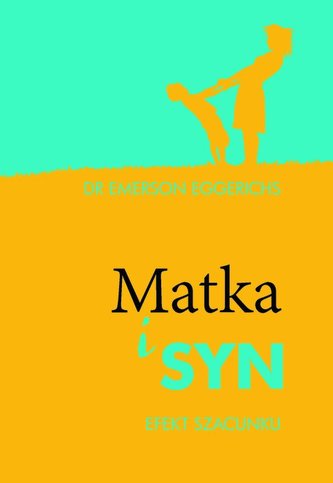 Matka i syn. Efekt szacunku