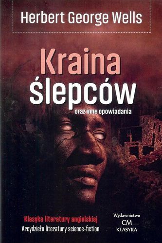 Kraina ślepców oraz inne opowiadania