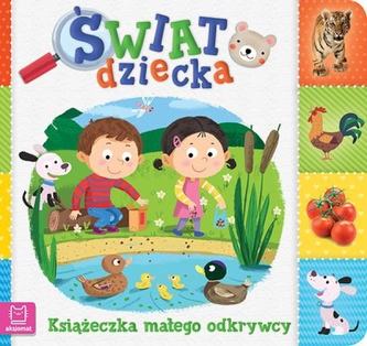 ŚWIAT DZIECKA KSIĄŻECZKA MAŁEGO ODKRYWCY AKSJOMAT9788381062183