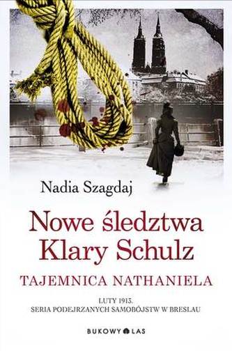 TAJEMNICA NATHANIELA NOWE ŚLEDZTWA KLARY SCHULZ