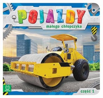 Pojazdy małego chłopczyka. Część 1