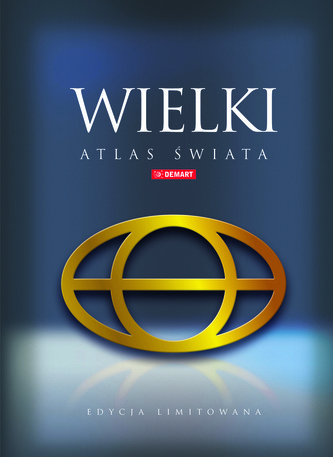 WIELKI ATLAS ŚWIATA EDYCJA LIMITOWANA