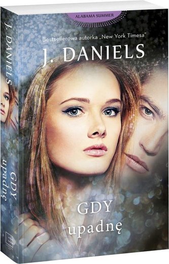 Alabama Summer. Gdy upadnę