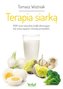 Terapia siarką. MSM i inne naturalne środki eliminujące ból, stany zapalne i choroby przewlekłe