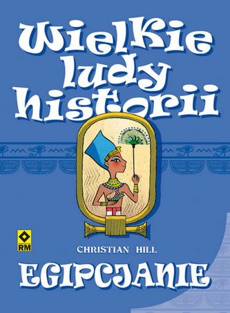 Egipcjanie. Wielkie ludy historii