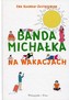 Banda Michałka na wakacjach