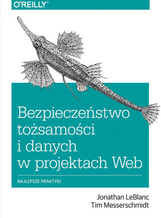 BEZPIECZEŃSTWO TOŻSAMOŚCI I DANYCH W PROJEKTACH WEB NAJLEPSZE PRAKTYKI