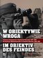 W OBIEKTYWIE WROGA WER.POL/NIEM