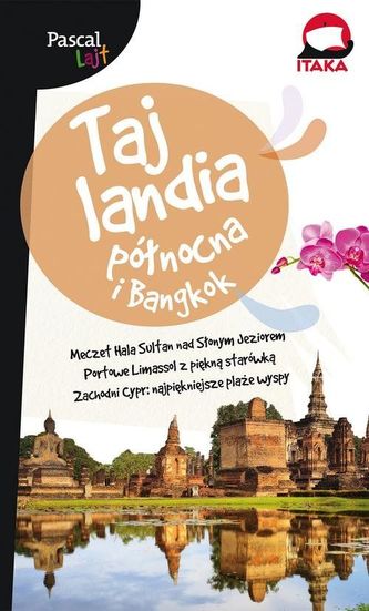 Tajlandia północna i Bangkok. Pascal Lajt