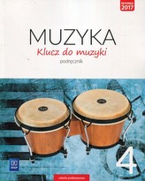 Klucz do muzyki. Klasa 4, szkoła podstawowa. Muzyka. Podręcznik