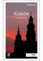 Kraków i okolice. Przewodnik
