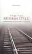 To jest taki russian style!
