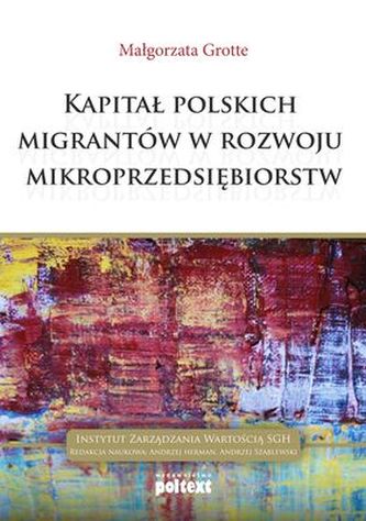 KAPITAŁ POLSKICH MIGRANTÓW W ROZWOJU MIKROPRZEDSIĘBIORSTW